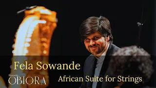 Miniature : African Suite for Strings - Fela Sowande | Ensemble Obiora