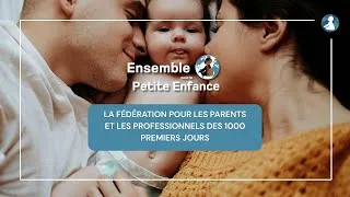 Miniature : Une Fédération pour les parents et les professionnels des 1000 premiers jours