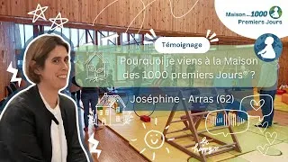 Miniature : Témoignage de Joséphine - maman dans la Maison des 1000 Premiers Jours® d'Arras