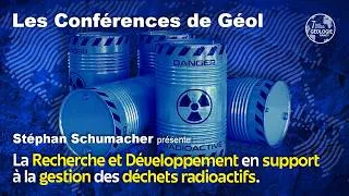 Miniature : Stéphan Schumacher - La Recherche et Développement en support à la gestion des déchets radioactifs.