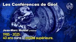 Miniature : Jean-Marc Montel - 1985 à 2025 : 40 ans dans la croûte supérieure