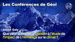 Miniature : Albert Galy - Que peut apporter un géolien à l'étude de l'impact de l'Himalaya sur le climat ?