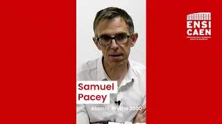 Miniature : Forum Entreprises-Étudiants ENSICAEN 2023 - Témoignage Samuel Pacey