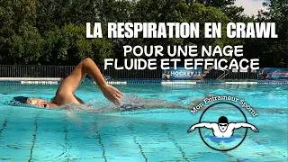 Miniature : RESPIRATION EN CRAWL - LA CLÉ D'UNE NAGE FLUIDE ET EFFICACE
