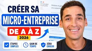Miniature : Créer sa Micro-Entreprise en 20 Minutes : Guide Complet 2026