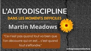 Miniature : L'AUTODISCIPLINE DANS LES MOMENTS DIFFICILES | Comment Rester Focus Quand Tout S'éffondre | Résumé