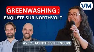 Miniature : Projet Northvolt : Greenwashing à 7 milliards? | Jacinthe Villeneuve dénonce | VM | Partie 1/2