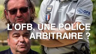 Miniature : L'OFB, UNE POLICE ARBITRAIRE ?