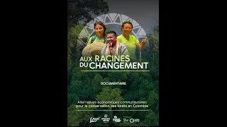 Miniature : Bande-Annonce : Aux Racine du Changement