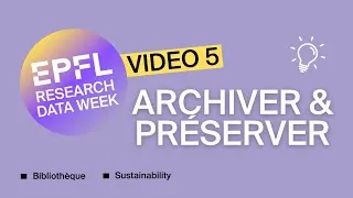 Miniature : Research Data Challenge #5 | Archiver et publier ses données de recherche