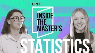 Miniature : EPFL - Inside the Master's - Statistics