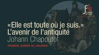 Miniature : « Elle est toute où je suis. » L’avenir de l'antiquité - Johann Chapoutot