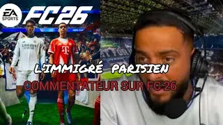 Miniature : L’immigré parisien commentateur sur Fc26 Partie 2 #football