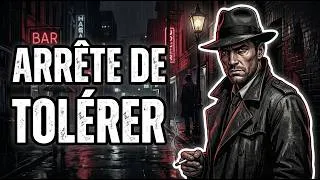 Miniature : Pourquoi Tu Dois Arrêter De Tout Tolérer