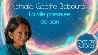 Miniature : La ville passeuse de soin - Nathalie Geetha Babouraj