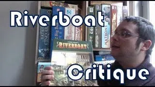 Miniature : Riverboat - Critique