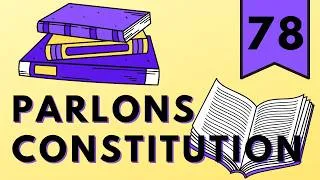 Miniature : Révision constitutionnelle : Des parties non révisables ? - Parlons Constitution - Episode 78
