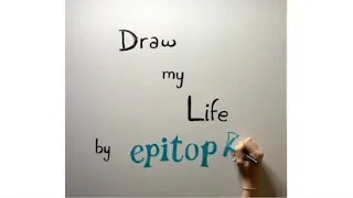 Miniature : Draw my life : Epitop