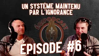 Miniature : Un Système Maintenu par l'Ignorance : Avec Daniel J. Côté et Yannick Tremblay (Ep6) (Intégrale)