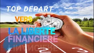 Miniature : TOP DÉPART VERS LA LIBERTÉ FINANCIÈRE...