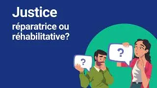 Miniature : Justice réparatrice VS réhabilitative
