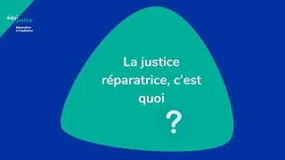 Miniature : La justice réparatrice, c'est quoi?