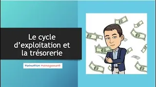Miniature : Le cycle d'exploitation et la trésorerie