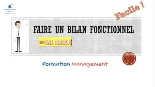 Miniature : Le bilan fonctionnel (1/4)- Les bases