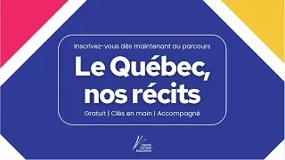 Miniature : Odyssée culturelle – parcours Le Québec, nos récits