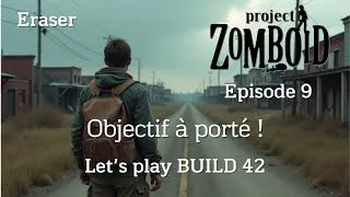 Miniature : Let's play Fr. Project zomboid Build 42. Episode 9. "Objectif à porté !". Eraser.