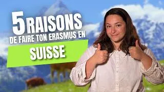 Miniature : Tu devrais faire ton Erasmus en Suisse