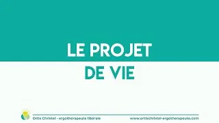 Miniature : Le projet de vie