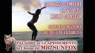 Miniature : Santiago Sempere : La Voie du Moine Danseur | Corps, Satori et Spiritualité Radicale