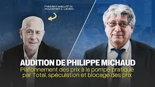 Miniature : ⛽ Total : stratégie commerciale ou véritable effort ? - Audition de P. Michaud - Leclerc