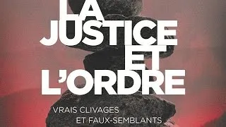 Miniature : POLITEIA - La Justice et l'Ordre - Vrais clivages et faux-semblants