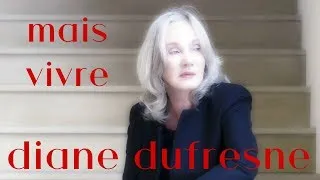 Miniature : Diane Dufresne "Mais vivre"