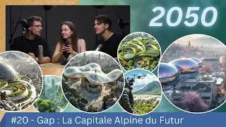 Miniature : 2050 - #20 - Gap : La Capitale Alpine du Futur