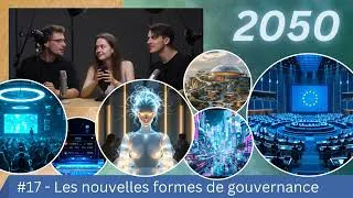 Miniature : 2050 - #17 - Les nouvelles formes de gouvernance