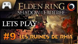 Miniature : ELDEN RING DLC - SHADOW OF THE ERDTREE 🦋🍁 Les Ruines des Doigts de Rhia | LET'S PLAY FR #9 [1440P60]