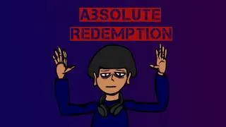 Miniature : ABSOLUTE REDEMPTION et mon RETOUR...j'avais besoin de parler