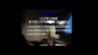 Miniature : Les séries comme méthode d'apprentissage des langues