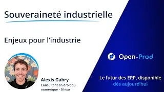 Miniature : Open-Prod X Silexo : Souveraineté industrielle - Un impératif stratégique pour L'industrie française