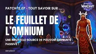 Miniature : LE FEUILLET DE L'OMNIUM : Le nouveau système de puissance du Patch 12.0.7 ! 📑🔥 - WoW Midnight 💜