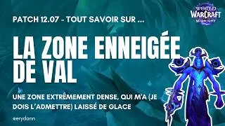 Miniature : WOW MIDNIGHT 💜 : Tout savoir sur LA NOUVELLE ZONE DE VAL au patch 12.0.7 ! 🧊✨