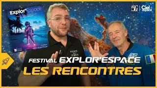 Miniature : Explor'Espace 2025 🚀 (avec Jean-François Clervoy / Yaël Nazé / David Elbaz / François Forget)