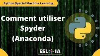 Miniature : Comment utiliser Spyder Python