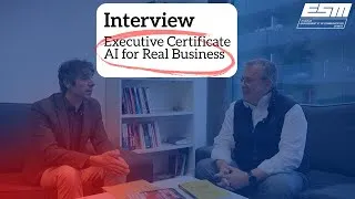 Miniature : ESM - Interview : Pourquoi suivre notre certificat AI for Real Business ?