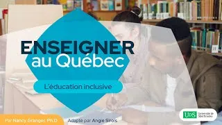 Miniature : Enseigner au Québec – L’éducation inclusive