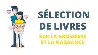 Miniature : Présentation d'ouvrages sur la grossesse et la naissance