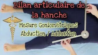 Miniature : Bilan articulaire de la hanche: mesure goniométrique d'abduction et d'adduction.